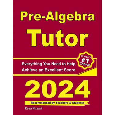 Pre-Algebra Tutor: Everything You Need to Help Achieve an Excellent Score