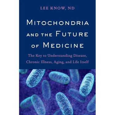 Mitochondria and the Future of Medicine: The Key to Understanding Disease, Chronic Illness, Aging, and Life Itself