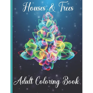 Houses & Trees Adult Coloring Book: For Women - Large Print Unique Intricate Designs Of Houses and Trees With Mandala and Paisley Patterns, Stress Rel