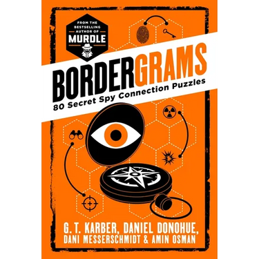 Bordergrams: 80 Secret Spy Connection Puzzles from the Bestselling Author of Murdle