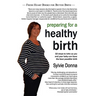 Preparing for a Healthy Birth (American Edition)