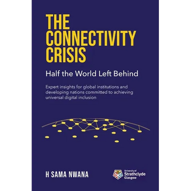 The Connectivity Crisis: Half the World Left Behind