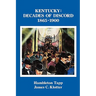 Kentucky: Decades of Discord, 1865-1900