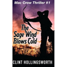 The Sage Wind Blows Cold