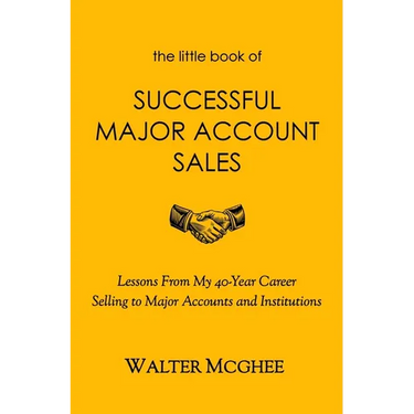 The Little Book of Successful Major Account Sales