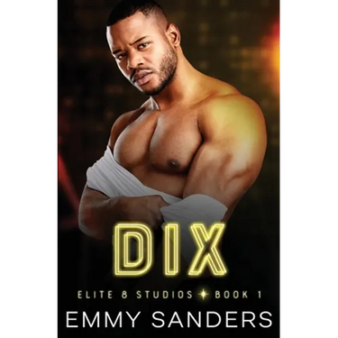 Dix (Elite 8 Studios Book 1)