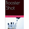 Booster Shot