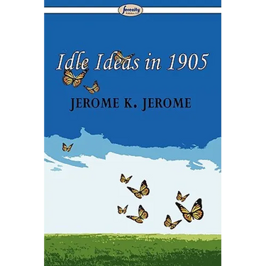 Idle Ideas in 1905