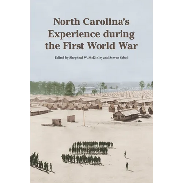 North Carolina's Experience during the First World War