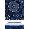 Social Work Using Interpretative Phenomenological Analysis