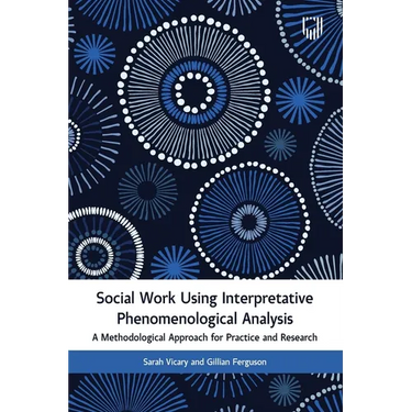 Social Work Using Interpretative Phenomenological Analysis