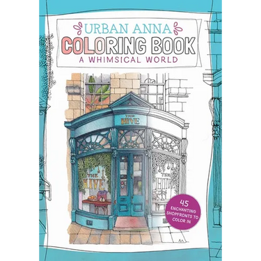 Urban Anna Coloring Book: A Whimsical World: Volume 3