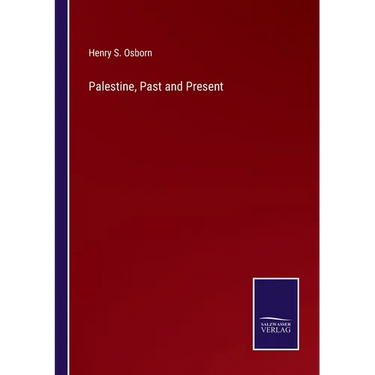 Palestine, Past and Present