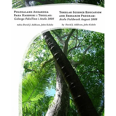 Tokelau Science Education And Research Program: Atafu Fieldwork August 2008