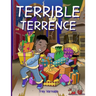 Terrible Terrence's Christmas Adventure!