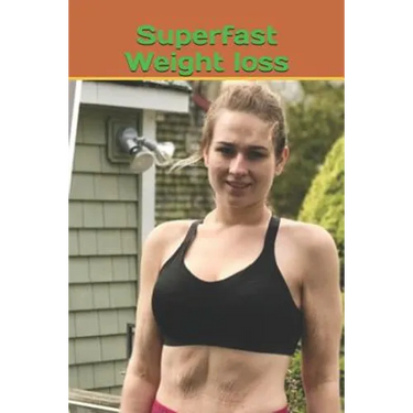 Superfast Weight loss