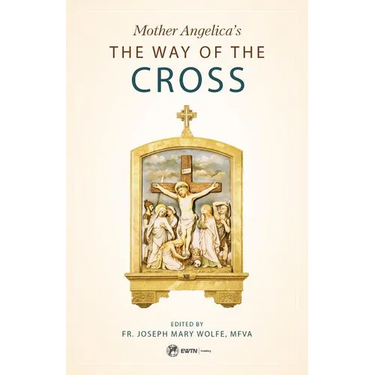 Mother Angelica's the Way of the Cross