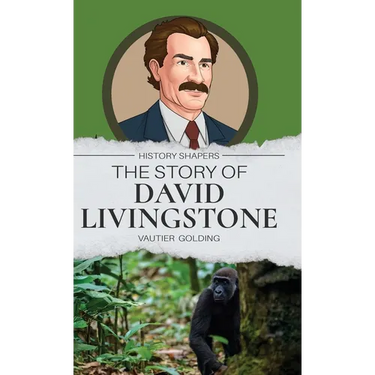 The Story of David Livingstone