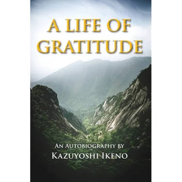 A Life of Gratitude: An Autobiography