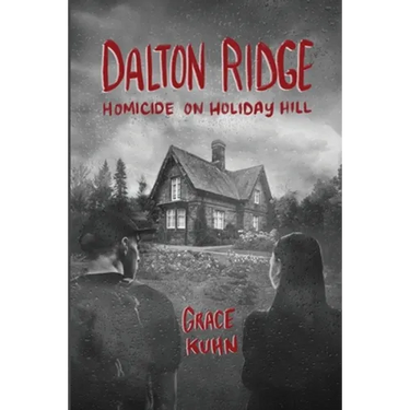 Dalton Ridge: Homicide on Holiday Hill