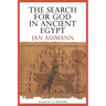 The Search for God in Ancient Egypt: The Symbolic Politics of Ethnic War