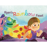 Ryan's Rainbow Feast