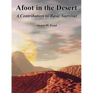 Afoot in the Desert: A Contribution to Basic Survival