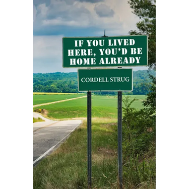 If You Lived Here, You'd Be Home Already