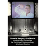 Ronald Reagan the Movie: And Other Episodes in Political Demonology