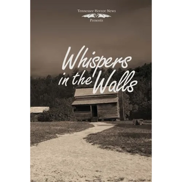 Whispers in the Walls
