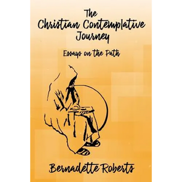 The Christian Contemplative Journey: Essays on the Path