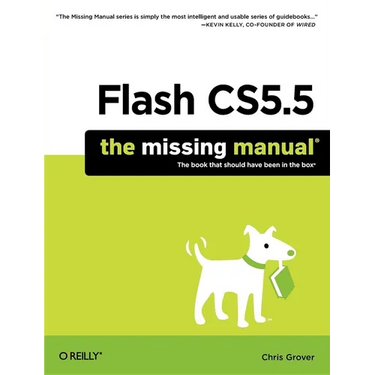 Flash Cs5.5: The Missing Manual