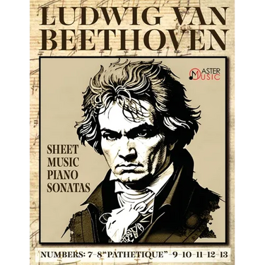 Ludwig Van Beethoven - Sheet Music: Piano Sonatas: 7-8 "Pathetique"-9-10-11-12-13