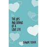 The Ups and Downs of a Love Life