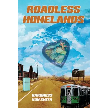 Roadless Homelands: A Collection of Short Stories