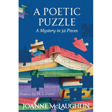 A Poetic Puzzle: A Mystery in 32 Pieces