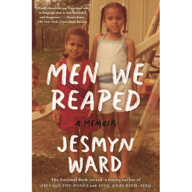 Men We Reaped: A Memoir