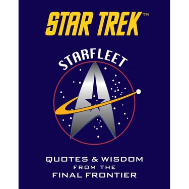 Star Trek: Starfleet (Tiny Book): Inspirational Quotes and Wisdom from the Final Frontier