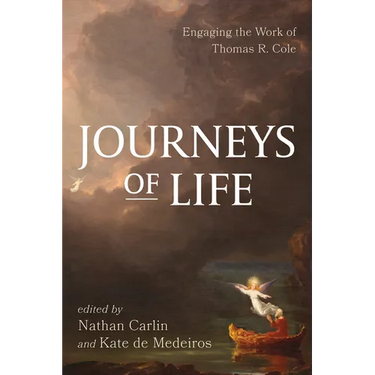 Journeys of Life: Engaging the Work of Thomas R. Cole