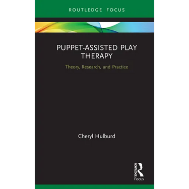 Puppet-Assisted Play Therapy: Theory, Research, and Practice