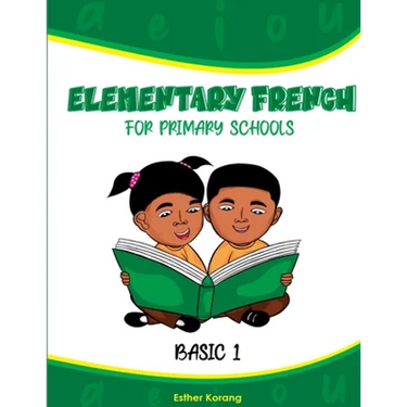 Elementary French for Primary Schools: Basic 1