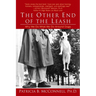 The Other End of the Leash: Why We Do What We Do Around Dogs