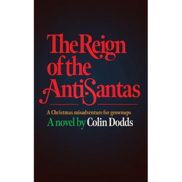 The Reign of the Anti-Santas