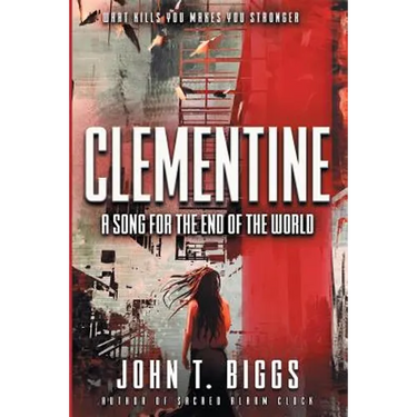 Clementine: A Song for the End of the World
