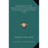 Genealogy Of The Ancestry And Descendants Of Captain Francis Davis (1910)