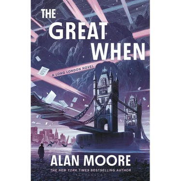 The Great When: A Long London Novel