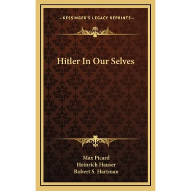 Hitler In Our Selves
