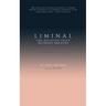 Liminal: The Delicate Space Between Breaths