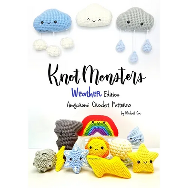 Knotmonsters: Weather Edition: Amigurumi Crochet Patterns