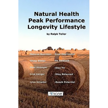 Natural Health - Peak Performance - Longevity Lifestyle